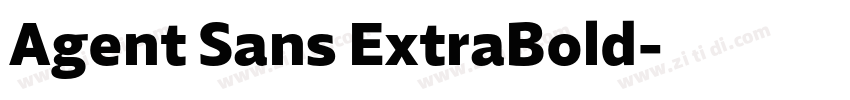 Agent Sans ExtraBold字体转换